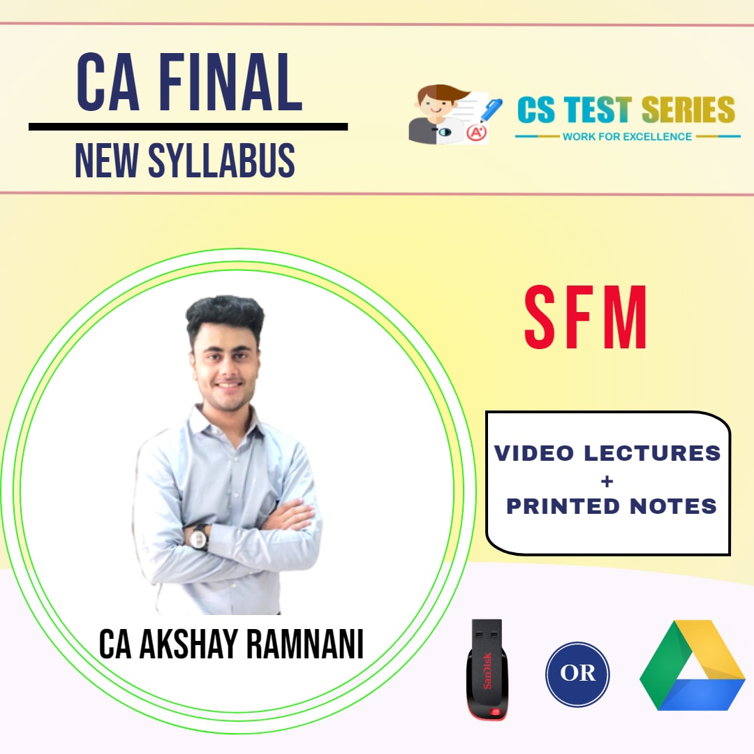 CA FINAL SFM (NEW SYLLABUS) - REGULAR COURSE -  PENDRIVE LECTURES BY AKSHAY RAMNANI